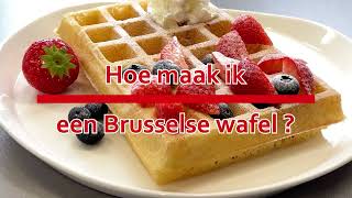 Hoe maak ik een Brusselse wafel [upl. by Kcinimod]