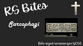 Christian Sarcophagi  GCSE RS Bites [upl. by Adin]