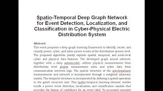 Spatio Temporal Deep Graph Network for Event Detection Localization and Classification in Cyber Ph [upl. by Atiuqehs442]