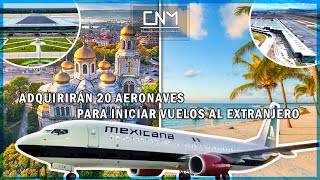 AIFA expande sus vuelos a Europa y próximamente Aeropuerto de Tulum y Mexicana de Aviación también [upl. by Yknip]