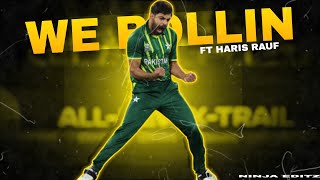 Haris Rauf X We RollinHaris Rauf bowling Edit [upl. by Friedlander]