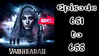 Vashikaran episode 651 to 655 pocket fm story [upl. by Llesirg26]