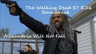 The Walking Dead S7 Ep16 Soundtrack  Alexandria Will Not Fall [upl. by Euqinobe]