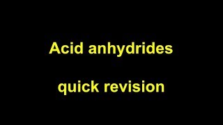 Quick Revision  Acid anhydrides [upl. by Attalanta]