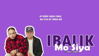 Ibalik Mo Siya  Still One Ft Joshua Mari Lyrics Video [upl. by Nahsez699]