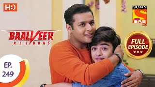 Baalveer Returns  Ep 249  Full Episode  4th December 2020 [upl. by Claire]