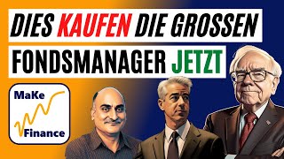 Diese Aktien kaufen die Fondsmanager jetzt  Buffett Burry Ackman Druckenmiller Pabrai amp weitere [upl. by Tilford]