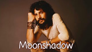 Cat Stevens  Moonshadow  With Lyrics [upl. by Tomkins50]