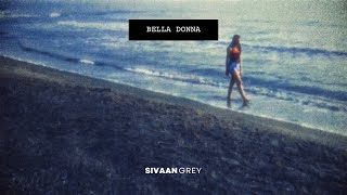 Bella Donna Lyrics  SingerSongwriter  Indie Pop  New Pop Music 2024  Sivaan Grey [upl. by Anoved]