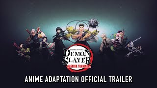 Demon Slayer Kimetsu no Yaiba Hashira Training Arc  Anime Adaptation Official Trailer [upl. by Adnahsat]