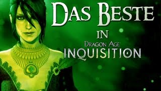 Dragon Age Inquisition  Die drei besten Dinge an Dragon Age 3 [upl. by Danyette]