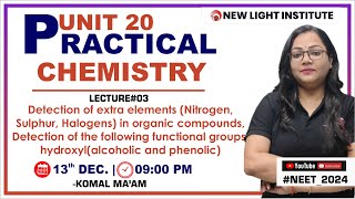 LIVE NEET 2024  PRACTICAL CHEMISTRY  LEC03  Detection of extra elements  Komal Maam neet2024 [upl. by Meluhs]