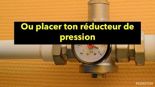 Ou placer ton réducteur de pression [upl. by Bentlee]