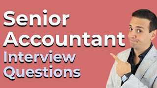 7 Senior Accountant Interview Frequently Asked Questions [upl. by Aruon]