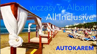 Tanie wczasy All Inclusive autokarem Albania 🇦🇱 Saranda  Ksamil  Durres wakacje last minute 2022 [upl. by Ennaej]