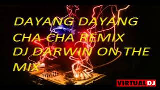 DAYANG DAYANG CHA CHA REMIX DJ DARWIN [upl. by Anirav]