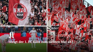 Steigt der 1 FC Köln zum siebten Mal in der Vereinsgeschichte ab [upl. by Brawley]