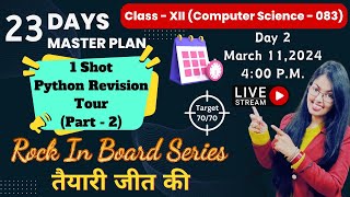 Day 2  Python Revision Tour Part  2  CBSE Class 12 Computer Science  Rock in Board Series [upl. by Ling510]