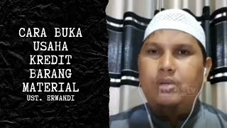 Cara Halal Usaha Kredit Barang Material  Ust Dr Erwandi Tarmizi MA [upl. by Lincoln]