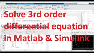 How to design a 3rd order differential equation in both Matlab script and Simulink model [upl. by Aihtnyc]