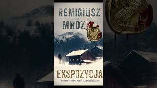 Ekspozycja Autor Remigiusz Mróz Kryminały po Polsku AudioBook PL S1 P2 [upl. by Annerol62]