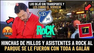 quot¡INCOMPETENTEquot Se le fueron CON TODA a Galán los hinchas de Millos y asistentes a Rock al Parque [upl. by Tnairb]