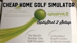 OptiShot 2 Setup  CHEAP HOME GOLF SIMULATOR [upl. by Girardo177]