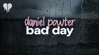 daniel powter  bad day lyrics [upl. by Eillak]