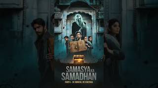 Samasya ka Samadhan  Part 6 🧟‍♂️😱😱💯horrorshorts horrarstory facts [upl. by Ennahteb]