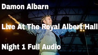 DAMON ALBARN LIVE AT THE ROYAL ALBERT HALL LONDON 15112014 Night [upl. by Ayekam]