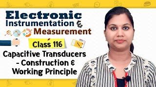 Introduction to Capacitive Transducers  Displacement Measurement Transducers [upl. by Adler]