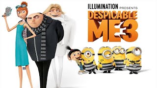 Despicable Me 3 2017 Movie  Steve Carell Kristen Wiig Miranda Cosgrove  Review and Facts [upl. by James]