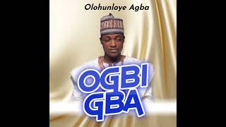 Ogbigba Islamic Yoruba Music 2024 By Olohunloye Agba feat Saoti Arewa Yusuff Olamide Olootu [upl. by Rehpotisrhc]