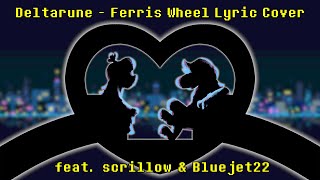 Deltarune  Ferris Wheel Lyric Cover [upl. by Derr]