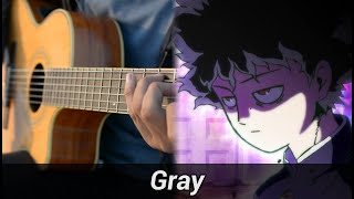 Mob Psycho 100 II ED  Gray  Fingerstyle Guitar Cover [upl. by Sonafets725]