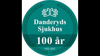 Danderyds sjukhus 100 år 2022 [upl. by Syverson]