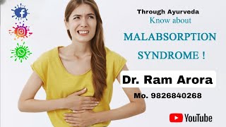 Malabsorption Syndrome  कुअवशोषण सिंड्रोम  Management Through Ayurveda  Dr Ram Arora [upl. by Buckie282]