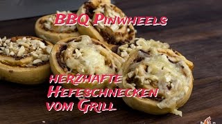 BBQ Pinwheels  Herzhafte Hefe Schnecken Gebäck vom Gasgrill  tobiasgrilltde [upl. by Trudie730]