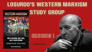 Domenico Losurdos Western Marxism Study Group Session I [upl. by Ahsocin408]