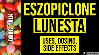 Eszopiclone Lunesta  Uses Dosing Side Effects [upl. by Saum]