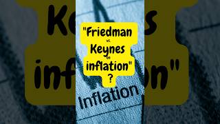 quotFriedman vs Keynes on inflationquot moneywiseminutiae [upl. by Avruch196]