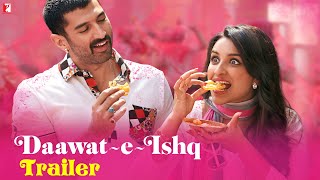 DaawateIshq  Official Trailer  Aditya Roy Kapur  Parineeti Chopra  Habib Faisal [upl. by Ilona936]