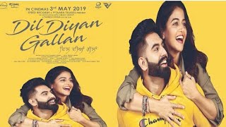 Dil Diyan Gallan  Official Movie  Parmish Verma  Wamiqa Gabbi  Releasing On 3rd May 2019 [upl. by Rehpotsirahc]