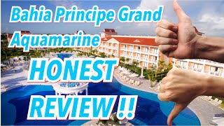 Bahia Principe Grand Aquamarine HONEST REVIEW [upl. by Adnalra]