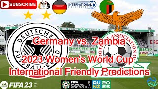 Germany vs Zambia  2023 Womens World Cup International Friendly  Predictions FIFA 23 [upl. by Kerad]