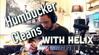 Humbucker Cleans With Helix [upl. by Jar694]