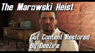 Fallout 4  The Marowski Heist Cut Content [upl. by Dominus92]