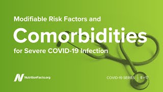 Modifiable Risk Factors and Comorbidities for Severe COVID19 Infection [upl. by Ainoda]