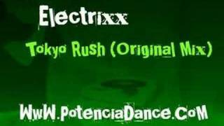 Electrixx  Tokyo Rush Original Mix [upl. by Flodur]