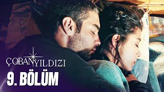 Çoban Yıldızı  9Bölüm Tek Parça Full HD [upl. by Yecak571]